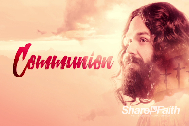 He's Alive Church Communion Video Loop