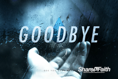 Divine Healing Goodbye Motion Graphic