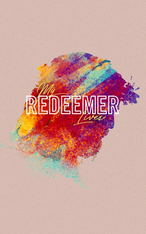 My Redeemer Lives Church Easter Bulletin