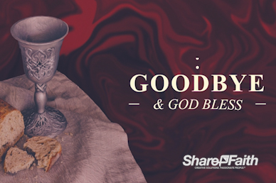 Communion Sunday Goodbye Motion Graphic