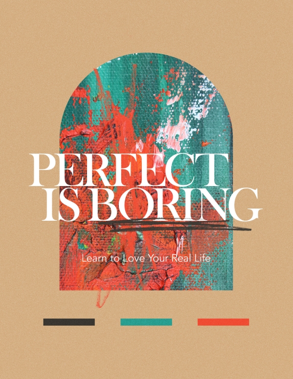 Perfect Is Boring Church Flyer