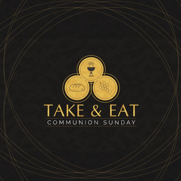 Communion Sunday Take Eat Social Media Graphic