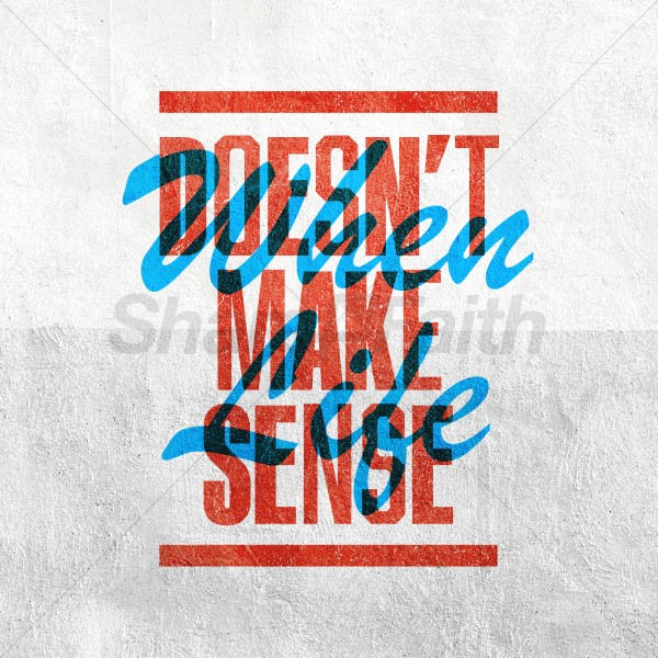 When Life Doesn't Make Sense Social Media Graphic