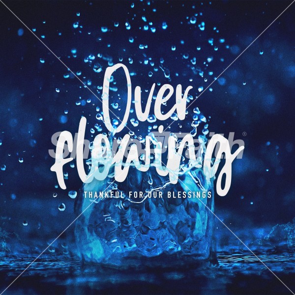Overflowing Thankful For Our Blessings Social Media Graphic