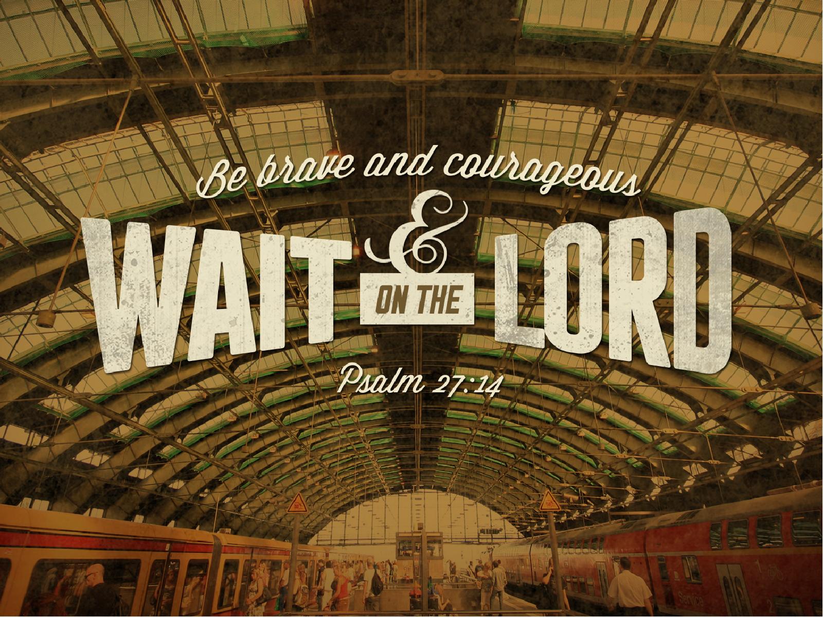 Wait on the Lord Ministry PowerPoint