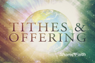 Tithes and Offerings Video Loop with Earth Image