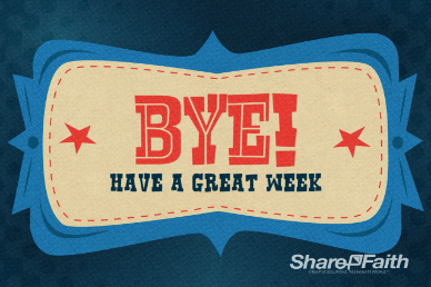 Have a Great Week Church Video Loop
