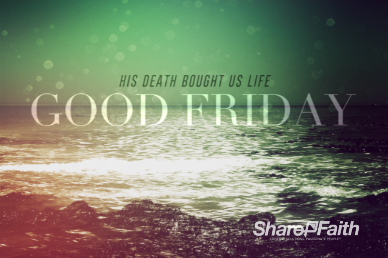 Faith Through Tides Good Friday Welcome Video Loop