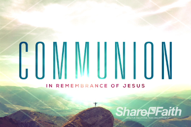 From Everlasting to Everlasting Church Communion Video Loop