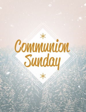 Winter Communion Sunday Church Flyer