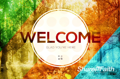 God of All Seasons Welcome Church Video Loop