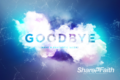 Dream Big Goodbye Church Video Loop