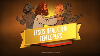 Jesus Heals The Lepers Intro Video
