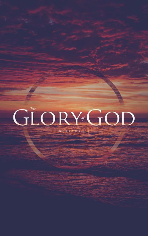 The Glory of God Church Bulletin