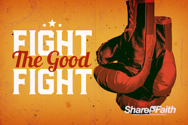 Fight The Good Fight Of Faith Service Bumper Video