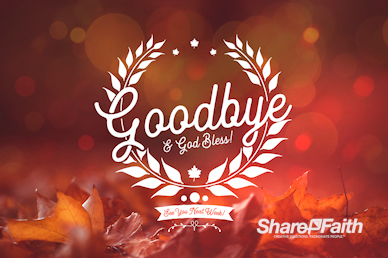 Give Thanks In All Circumstances Goodbye Bumper Video