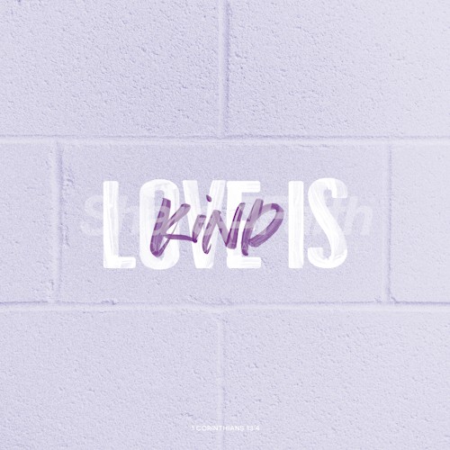 Love is Kind Social Media Graphic