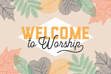 Welcome to Worship Autumn Leaves Motion Graphic