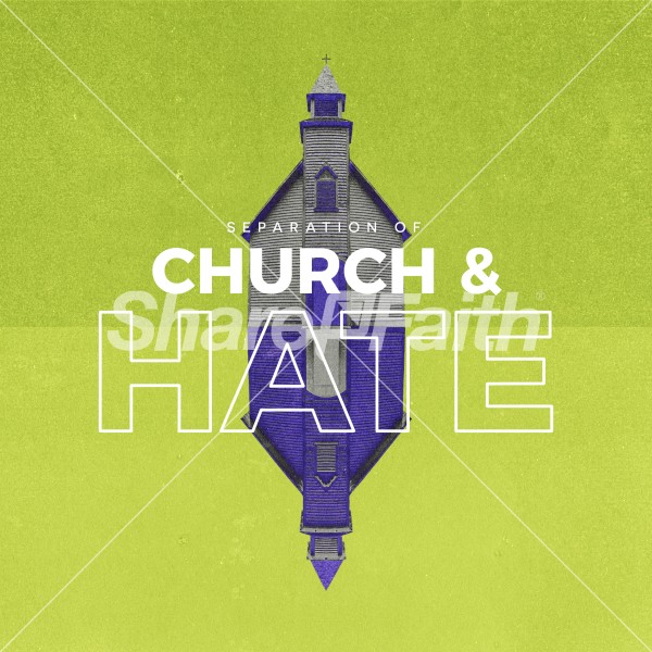 Separation of Church And Hate Social Media Graphic