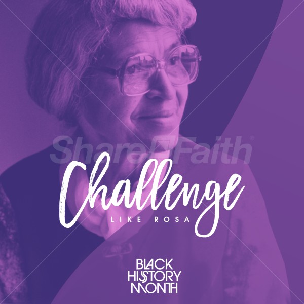 Challenge Like Rosa Black History Month Social Media Graphics