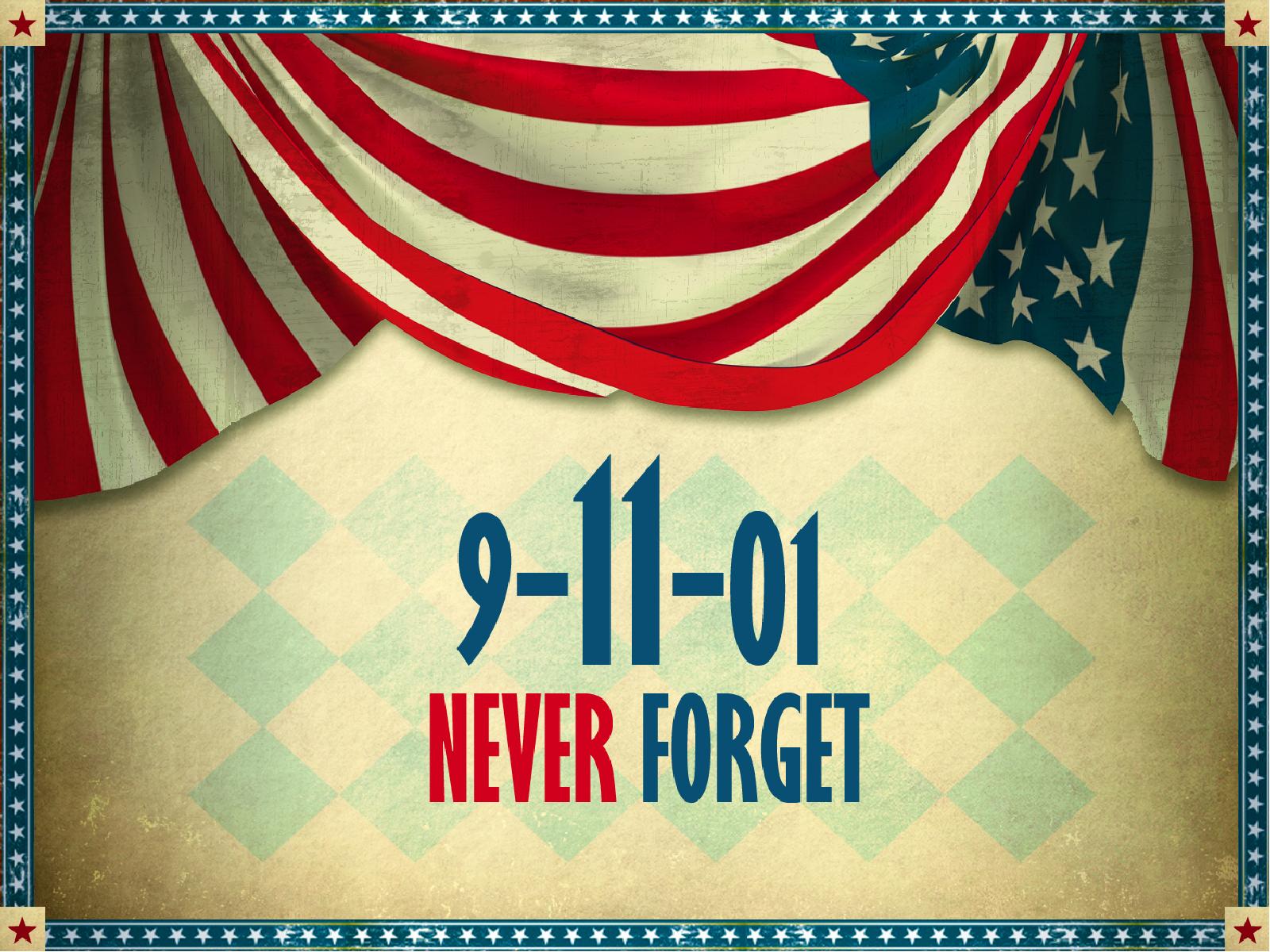 Never Forget 9 11 PowerPoint Sermon