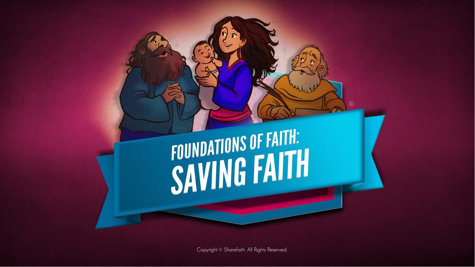 Hebrews 11 Saving Faith Kids Bible Story