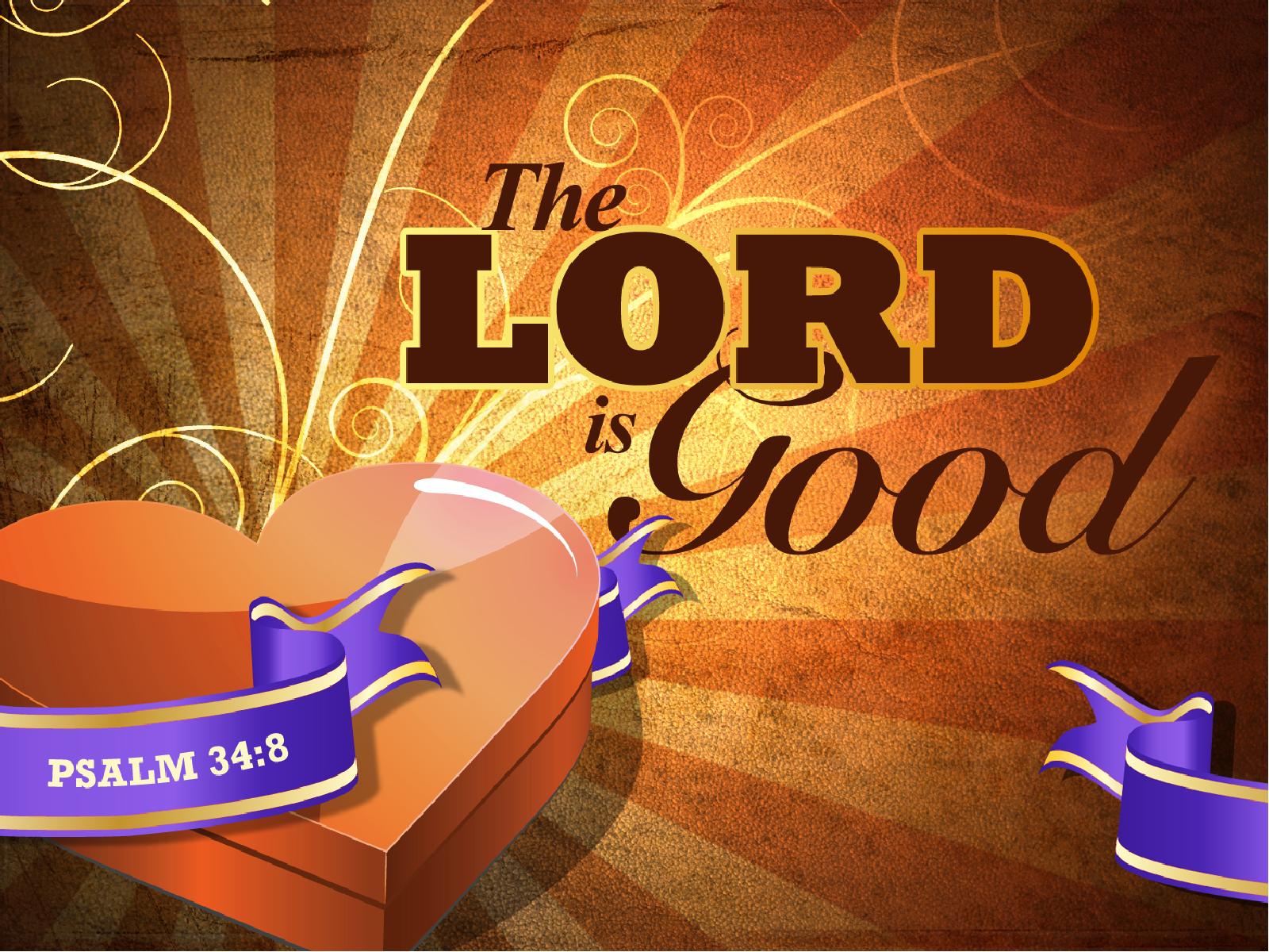 The Lord is Good PowerPoint Sermon Template