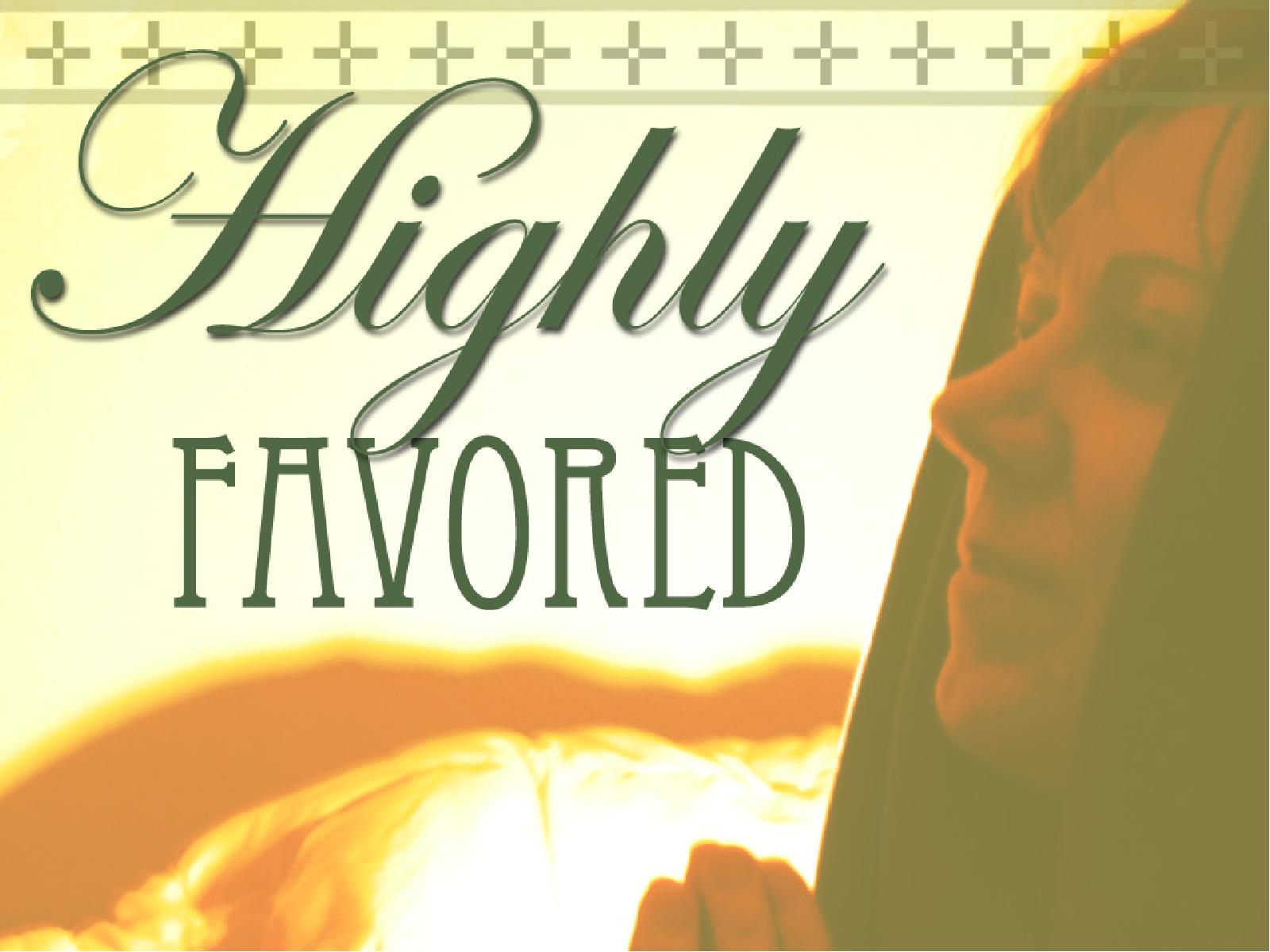 Highly Favored PowerPoint