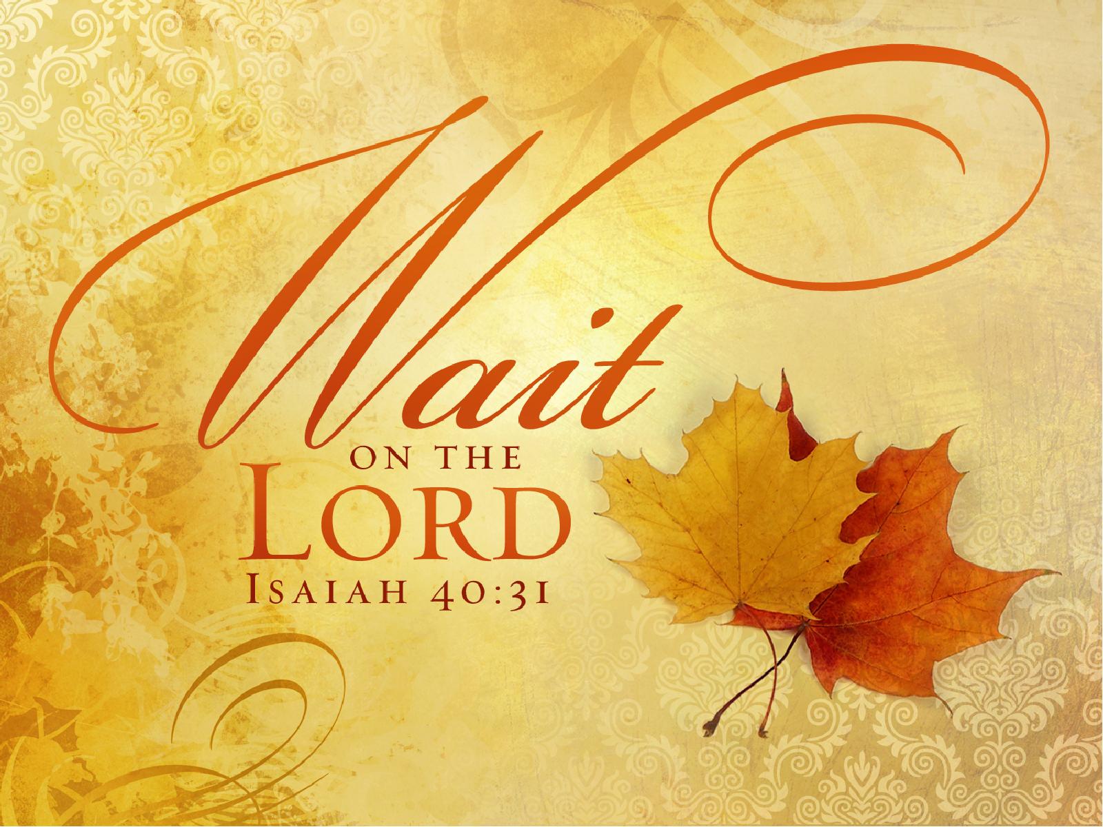 Wait On The Lord Sermon Presentation