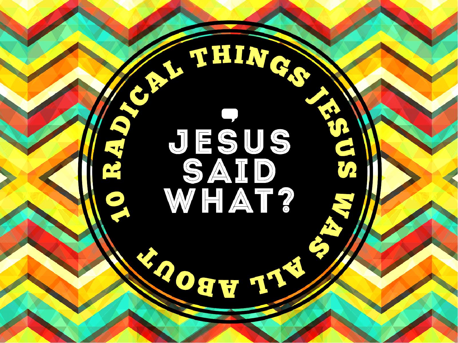 Jesus Said What Christian PowerPoint