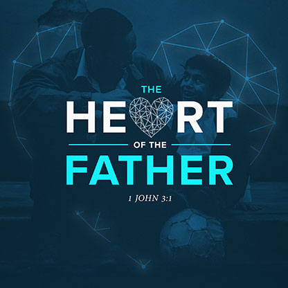 The Heart of the Father: Social Media Graphic