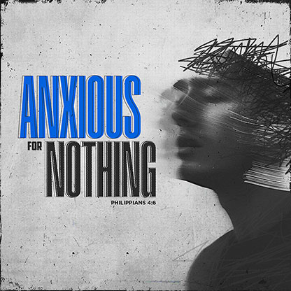 Anxious For Nothing: Social Media Graphic