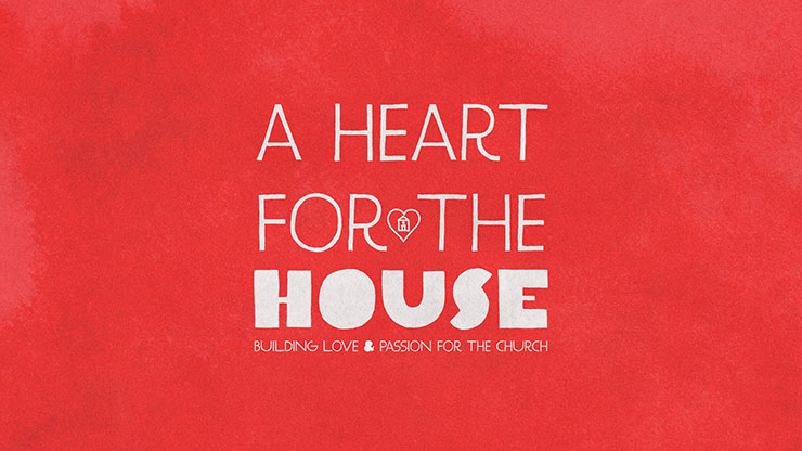 A Heart For The House: Title Graphics