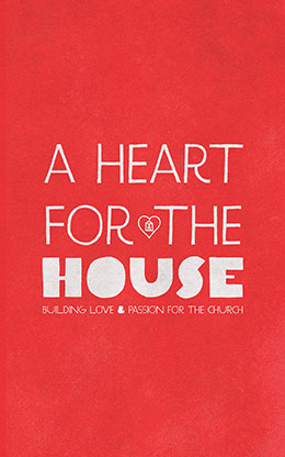 A Heart For The House: Bifiold Bulletin Cover