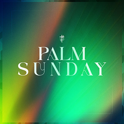Palm Sunday: Social Media Graphic