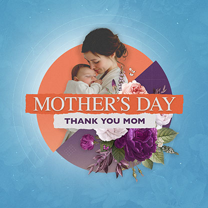 Happy Mother's Day: Social Media Graphic