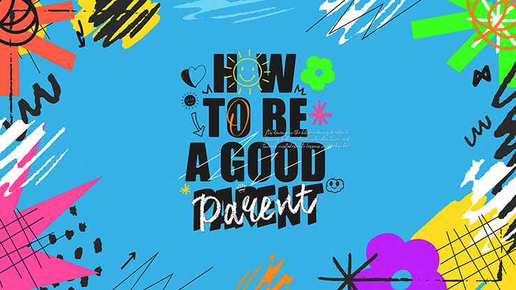 How To Be A Good Parent: Title Graphic