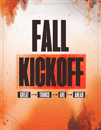 Fall Kickoff: Flyer