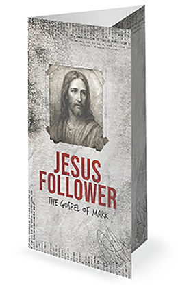 Jesus Follower - The Gospel of Mark: Trifold Bulletin Cover