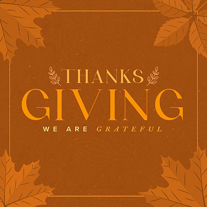 We Are Grateful (Happy Thanksgiving): Social Media