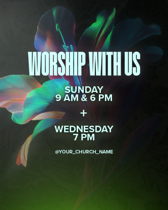 Flourish Neon Flower - Service Times 1: Social Post