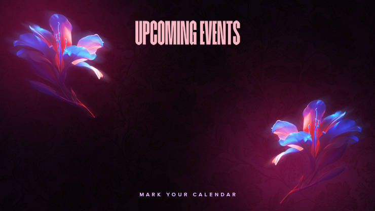 Flourish Neon Flower - Upcoming Events: Title Graphics
